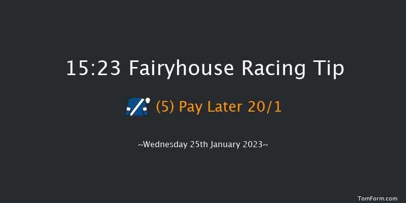 Fairyhouse 15:23 Maiden Hurdle 20f Sat 14th Jan 2023