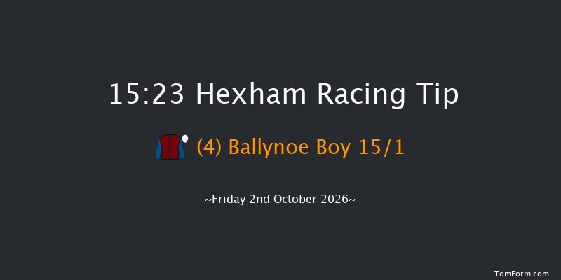 Hexham 15-23 (Class 4) 20f Sun 21st Jun 2026