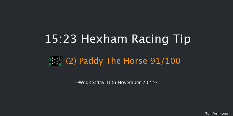 Hexham 15:23 Handicap Hurdle (Class 4) 16f Fri 4th Nov 2022