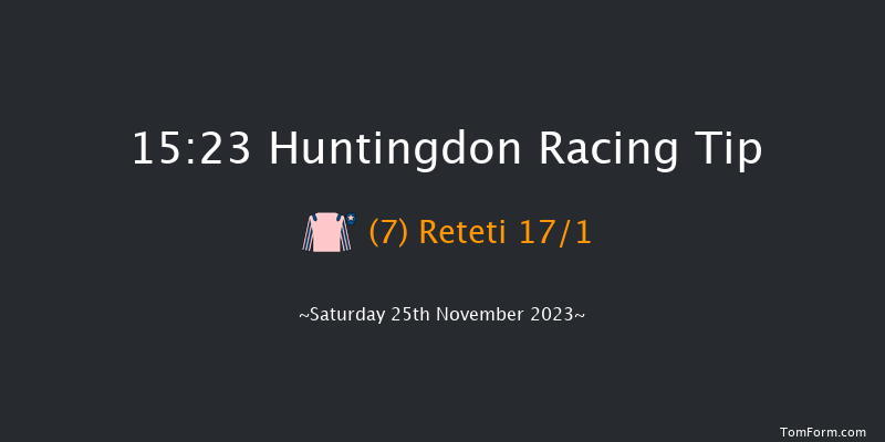 Huntingdon 15:23 NH Flat Race (Class 5) 14f Tue 14th Nov 2023
