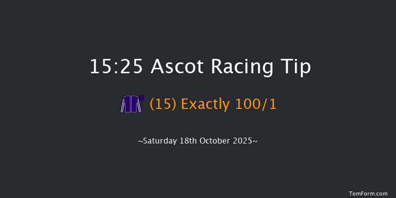 Ascot 15-25 (Class 1) 8f Sat 4th Oct 2025
