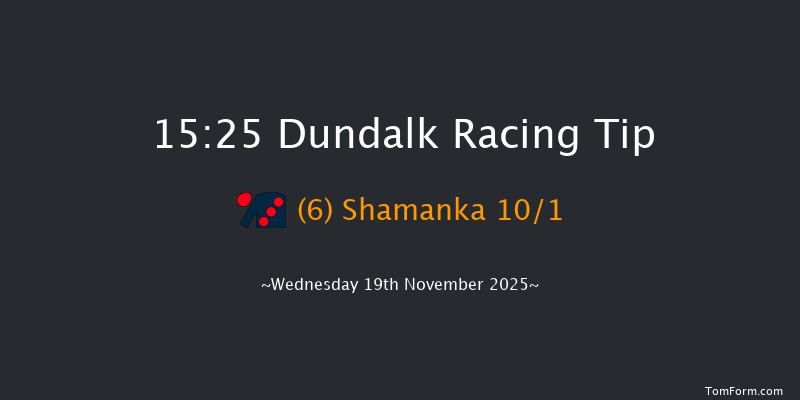 Dundalk 15-25 6f Fri 14th Nov 2025