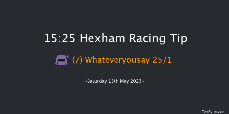 Hexham 15:25 Hunter Chase (Class 4) 24f Sat 6th May 2023