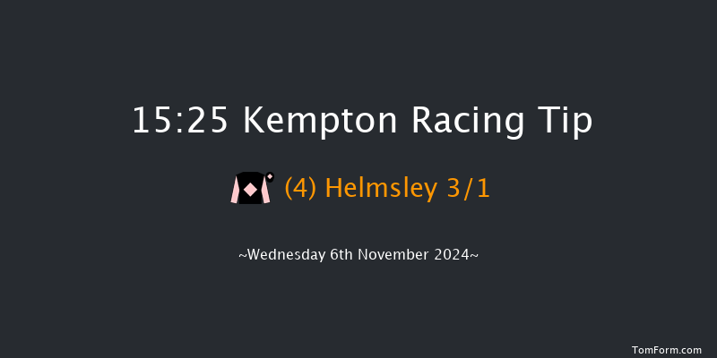 Kempton  15:25 Maiden (Class 5) 8f  Mon 4th Nov 2024