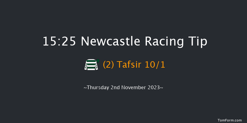 Newcastle 15:25 Handicap (Class 6) 16f Tue 31st Oct 2023