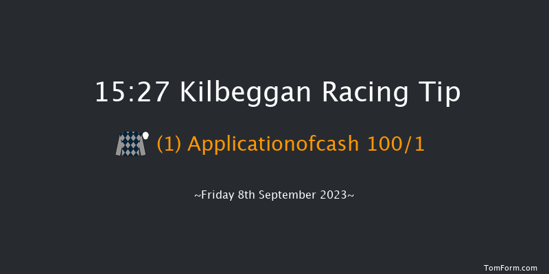 Kilbeggan 15:27 Maiden Hurdle 16f Fri 25th Aug 2023