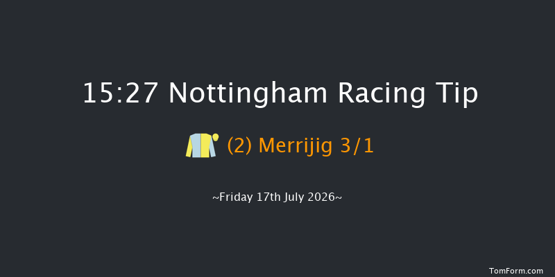 Nottingham 15-27 (Class 5) 17f Sat 4th Jul 2026