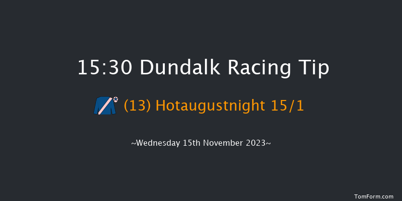 Dundalk 15:30 Maiden 8f Fri 10th Nov 2023
