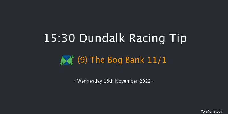 Dundalk 15:30 Handicap 8f Fri 11th Nov 2022