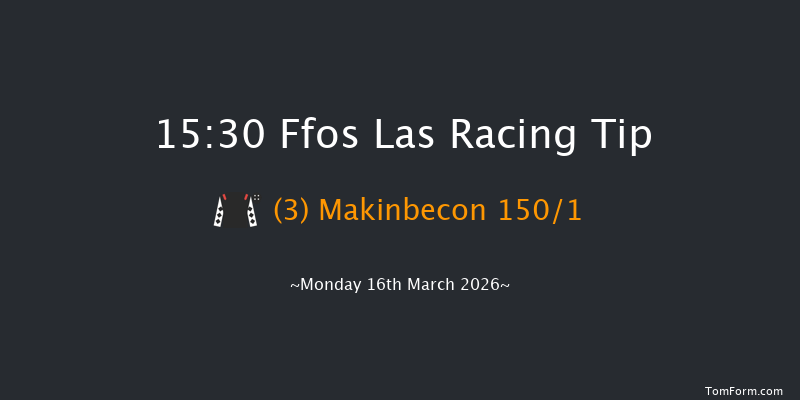 Ffos Las 15-30 (Class 4) 20f Sun 1st Mar 2026