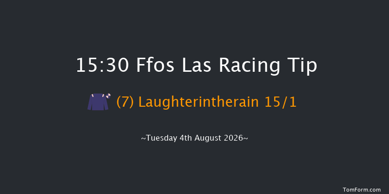 Ffos Las 15-30 (Class 6) 7f Tue 28th Jul 2026