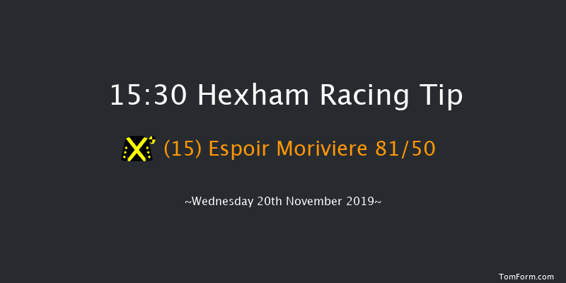 Hexham 15:30 Handicap Hurdle (Class 5) 20f Fri 8th Nov 2019