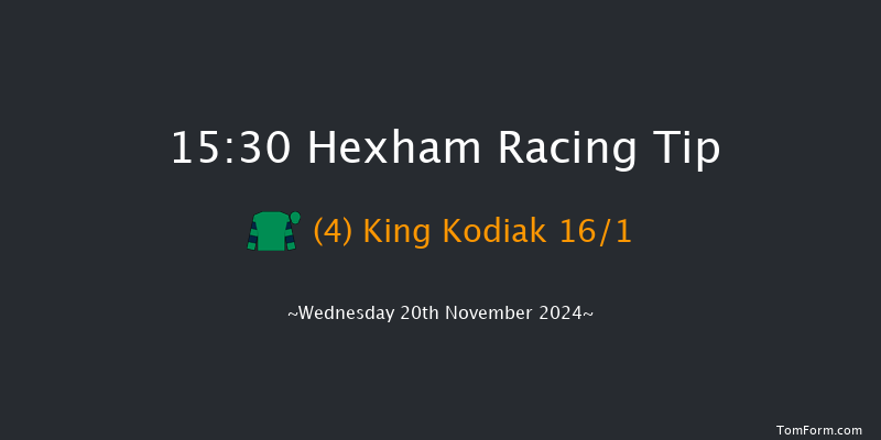 Hexham  15:30 NH Flat Race (Class 4) 16f Fri 8th Nov 2024