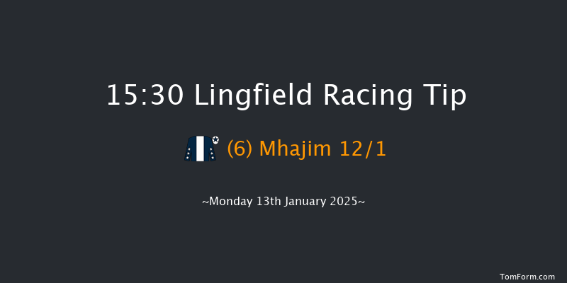 Lingfield  15:30 Handicap (Class 6) 12f Sun 12th Jan 2025