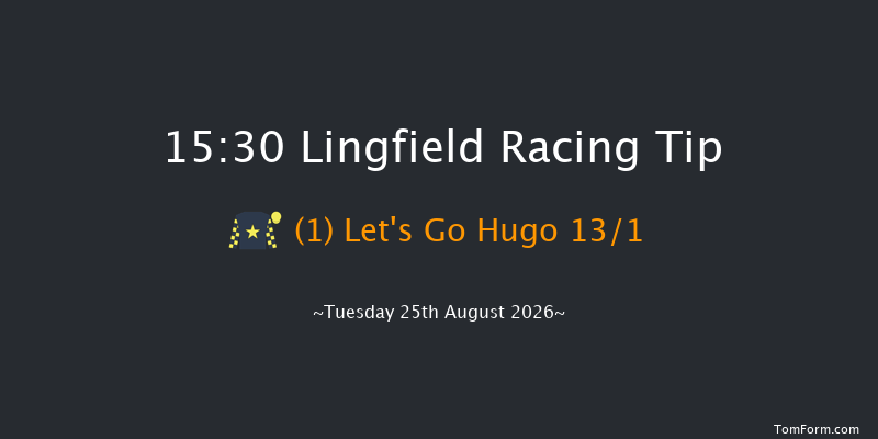 Lingfield 15-30 (Class 6) 5f Sat 22nd Aug 2026