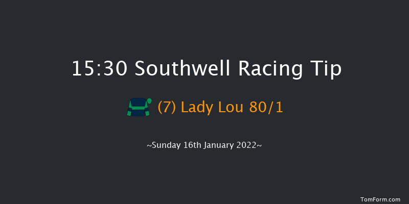 Southwell 15:30 Handicap (Class 6) 7f Tue 11th Jan 2022
