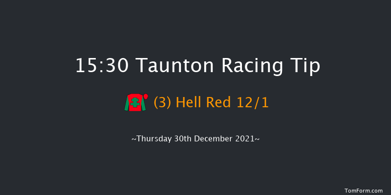 Taunton 15:30 Handicap Hurdle (Class 3) 24f Thu 9th Dec 2021