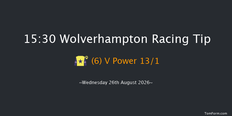 Wolverhampton 15-30 (Class 5) 13f Tue 18th Aug 2026
