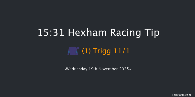 Hexham 15-31 (Class 4) 16f Fri 7th Nov 2025