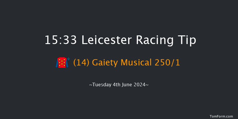 Leicester  15:33 Maiden (Class 4) 8f Tue 28th May 2024