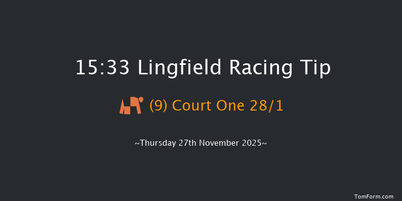Lingfield 15-33 (Class 5) 19f Tue 25th Nov 2025