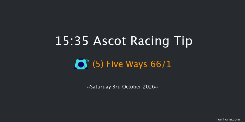 Ascot 15-35 (Class 2) 7f Fri 2nd Oct 2026
