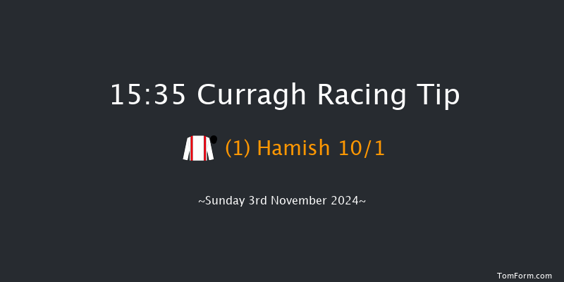 Curragh  15:35 Listed 12f  Tue 22nd Oct 2024