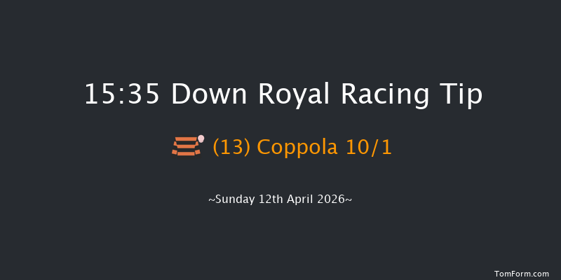 Down Royal 15-35 24f Tue 17th Mar 2026
