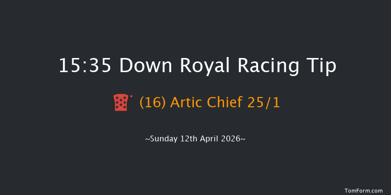 Down Royal 15-35 24f Tue 17th Mar 2026