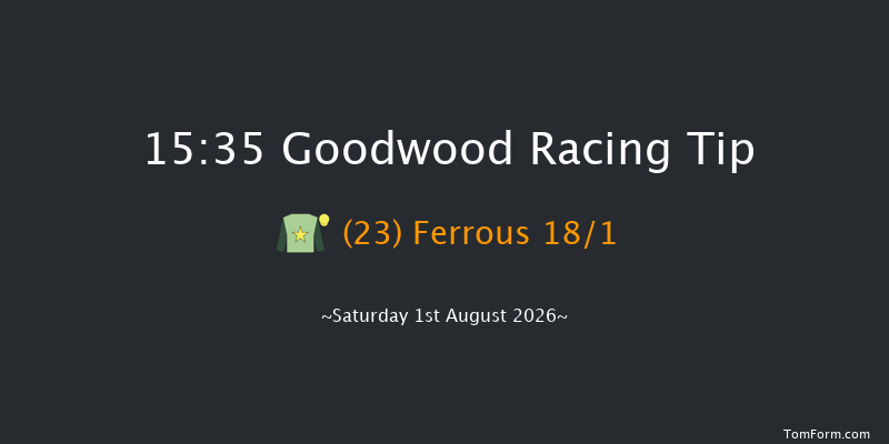 Goodwood 15-35 (Class 2) 6f Fri 31st Jul 2026