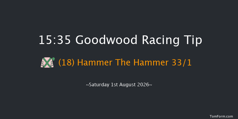 Goodwood 15-35 (Class 2) 6f Fri 31st Jul 2026
