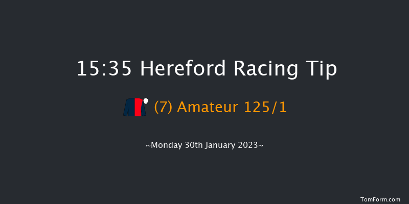 Hereford 15:35 Handicap Chase (Class 3) 25f Mon 16th Jan 2023