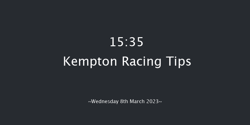 Kempton 15:35 Maiden (Class 5) 12f Wed 1st Mar 2023