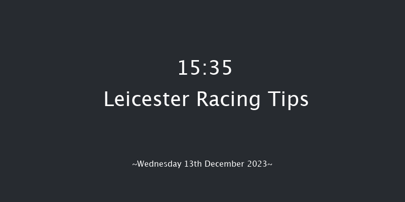 Leicester 15:35 Handicap Chase (Class 4) 16f Sun 3rd Dec 2023