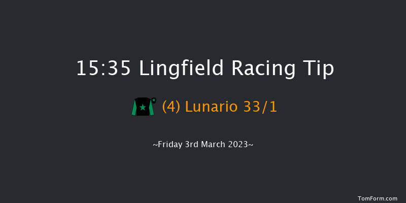 Lingfield 15:35 Maiden (Class 4) 10f Wed 1st Mar 2023