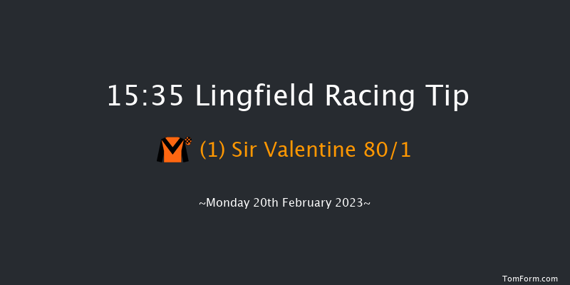 Lingfield 15:35 Handicap Chase (Class 4) 16f Sat 18th Feb 2023