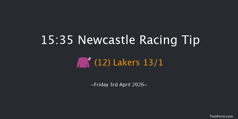 Newcastle 15-35 (Class 2) 6f Tue 31st Mar 2026