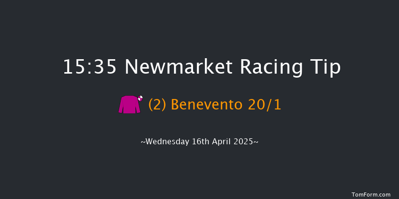 Newmarket 15-35 (Class 1) 8f Tue 15th Apr 2025