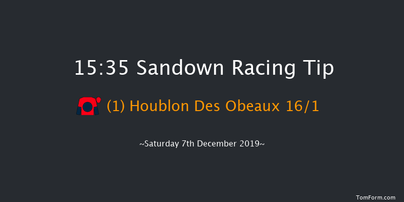 Sandown 15:35 Handicap Chase (Class 2) 29f Fri 6th Dec 2019