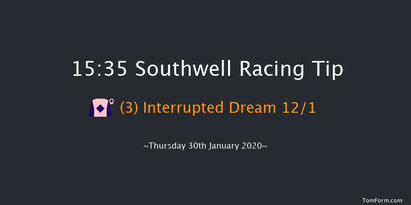 Southwell 15:35 Handicap (Class 6) 6f Tue 28th Jan 2020
