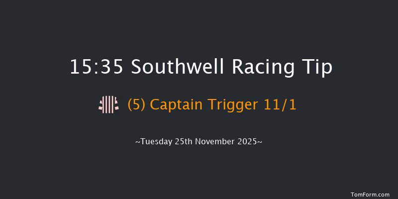 Southwell 15-35 (Class 5) 24f Fri 21st Nov 2025
