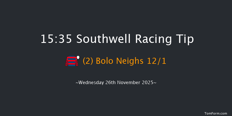 Southwell 15-35 (Class 2) 6f Tue 25th Nov 2025