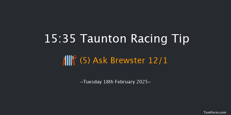 Taunton  15:35 Handicap Chase (Class 4) 23f Tue 4th Feb 2025