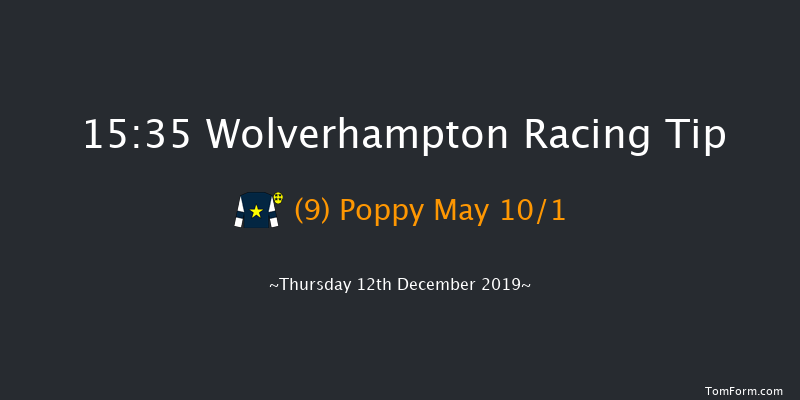 Wolverhampton 15:35 Stakes (Class 6) 6f Tue 10th Dec 2019