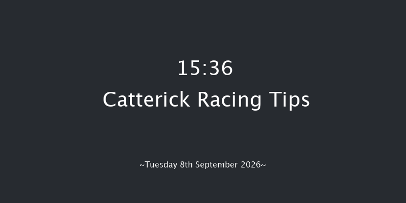 Catterick 15-36 (Class 6) 5f Wed 26th Aug 2026