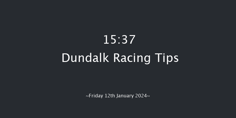 Dundalk 15:37 Handicap 12f Fri 22nd Dec 2023