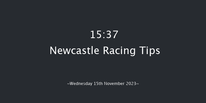 Newcastle 15:37 Handicap (Class 4) 12f Tue 14th Nov 2023