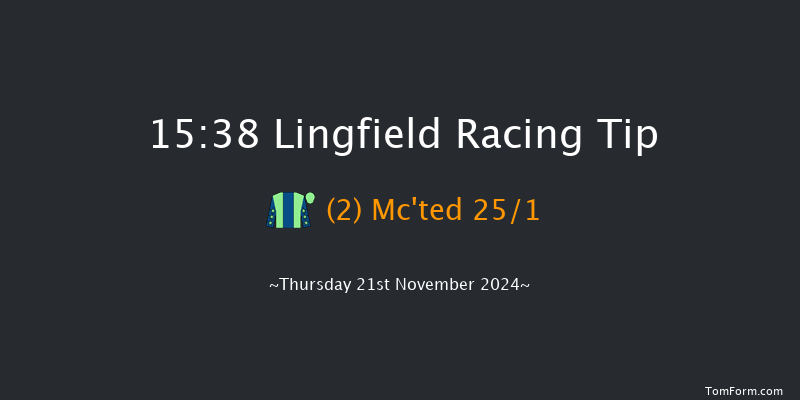Lingfield  15:38 Handicap (Class 6) 10f Tue 19th Nov 2024