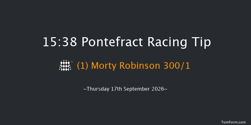 Pontefract 15-38 (Class 4) 8f Sun 16th Aug 2026