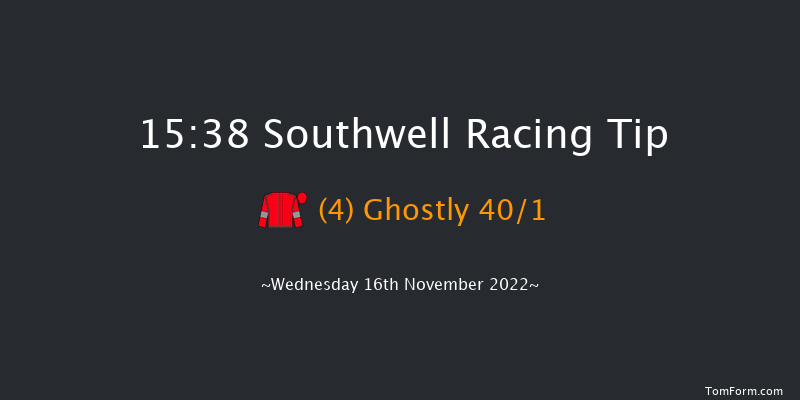 Southwell 15:38 Handicap (Class 6) 12f Fri 11th Nov 2022